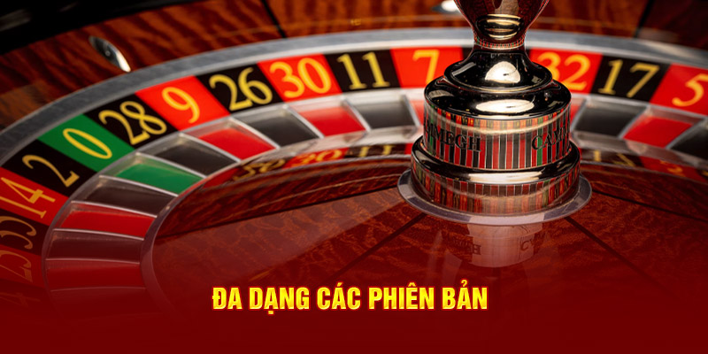 Đa dạng các phiên bản