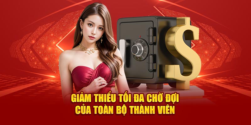 Giảm thiểu tối đa chờ đợi của toàn bộ thành viên