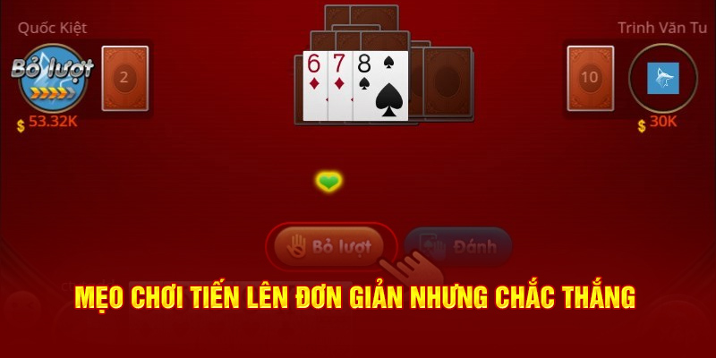 Mẹo chơi đơn giản nhưng chắc chắn chiến thắng