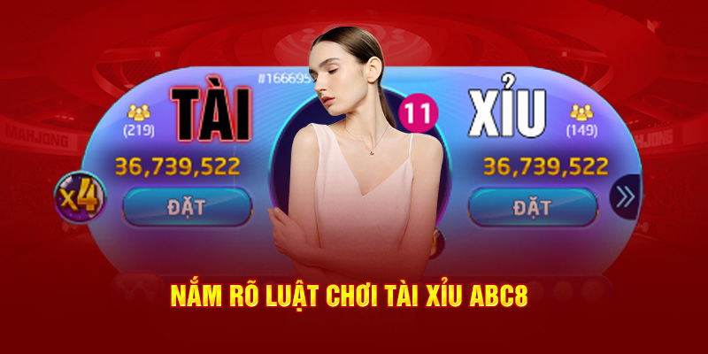 Nắm rõ luật chơi Tài xỉu ABC8