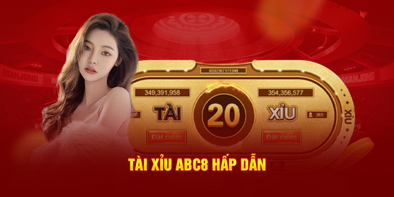 Tài xỉu ABC8 hấp dẫn