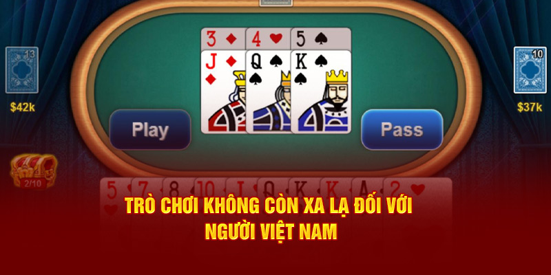 Trò chơi không còn xa lạ đối với người Việt Nam